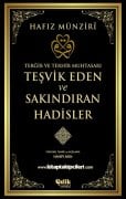 Teşvik Eden Ve Sakındıran Hadisler, Tergib ve Terhib Muhtasarı, Hafız Münziri