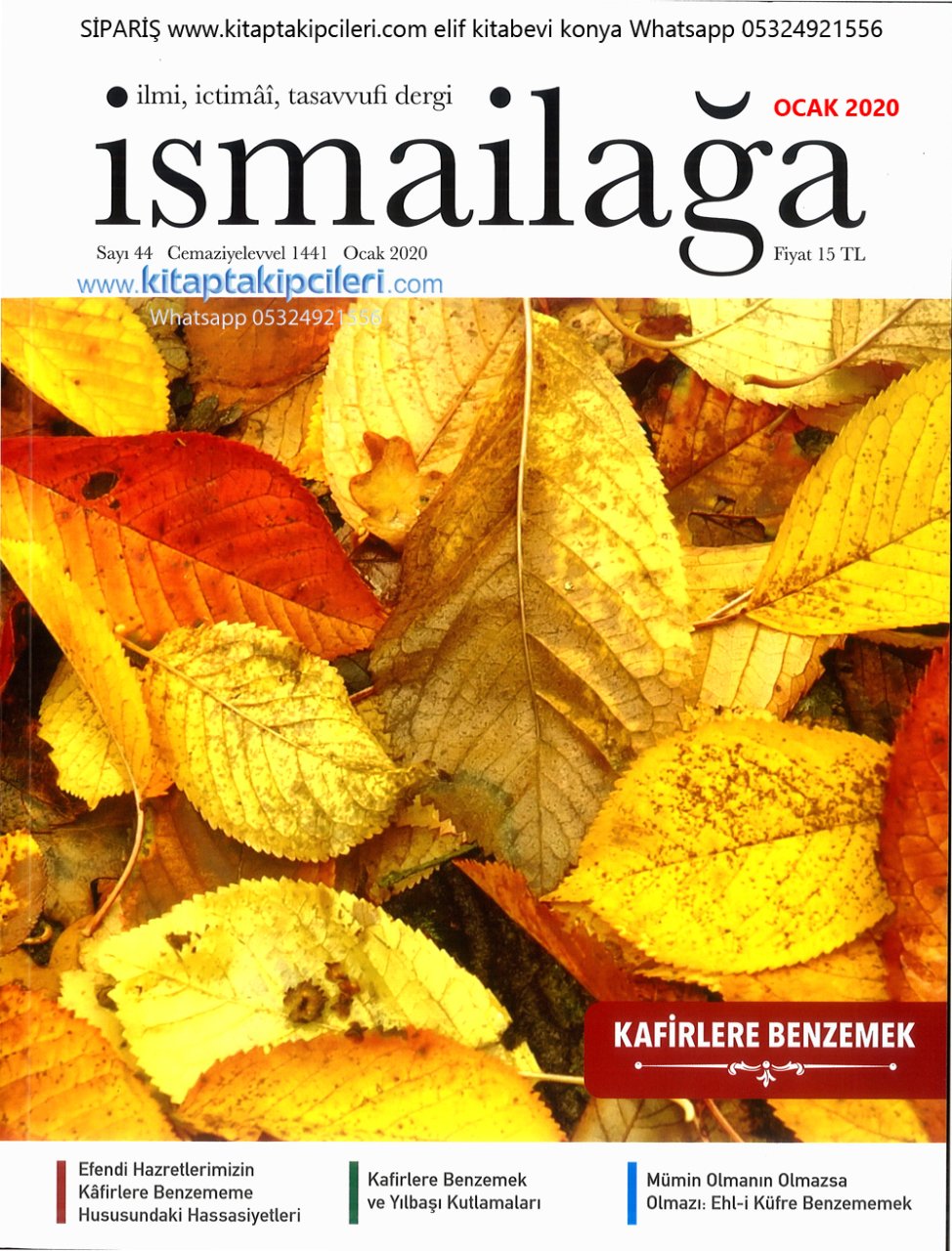İsmailağa Dergisi Ocak 2020 | KAFİRLERE BENZEMEK