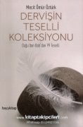 Dervişin Teselli Koleksiyonu Doğudan Batıdan 99 Teselli, Mecit Ömür Öztürk