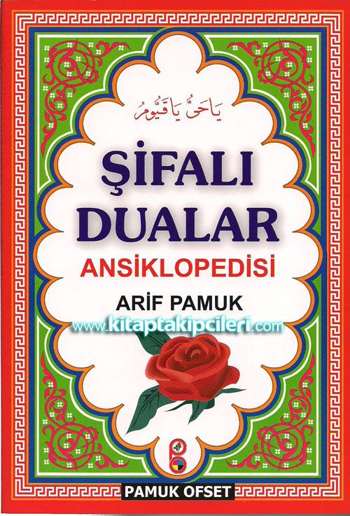 Şifalı Dualar Ansiklopedisi, Arif Pamuk