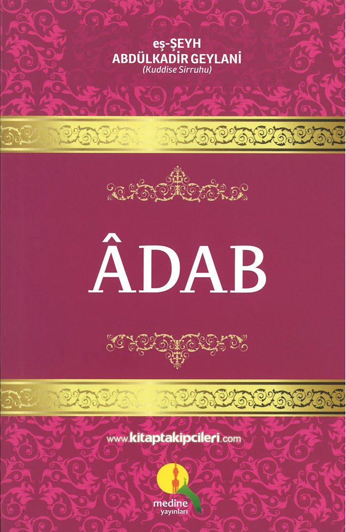 ADAB Kitabı, Şeyh Abdülkadir Geylani K.s