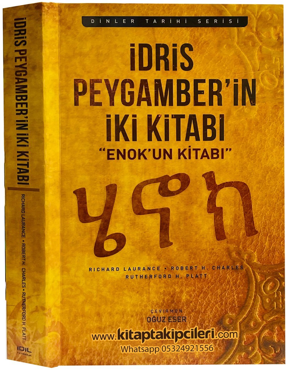 İdris Peygamberin İki Kitabı, Hz.İdrisin Kitabı, Hz. İdris'in Sırları Kitabı, Enokun Kitabı