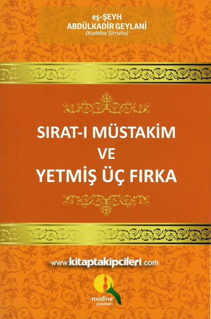 Sıratı Müstakim ve Yetmiş Üç Fırka, Şeyh Abdülkadir Geylani K.s