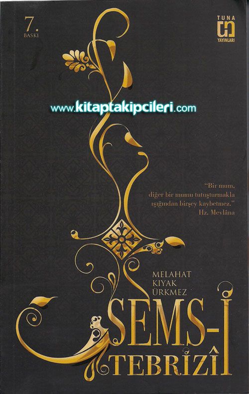 Şemsi Tebrizi Melahat Kıyak Ürkmez
