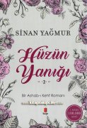 Bir Ashabı Kehf Romanı, Hüzün Yanığı 2, SİNAN YAĞMUR