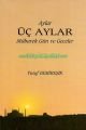 Üç Aylar Mübarek Gün ve Geceler, Yusuf Demireşik