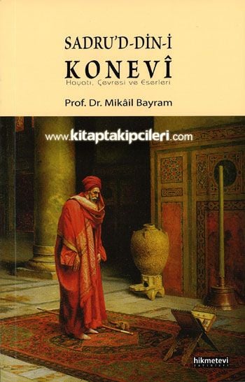 Sadreddin Konevi Hayatı Çevresi ve Eserleri