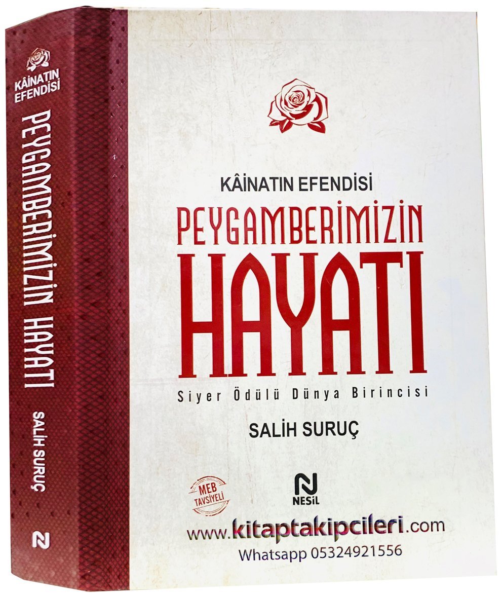 Kainatın Efendisi Peygamberimizin Hayatı Salih Suruç, 2 Cilt Bir Arada Tek Kitap Şamua Kağıt, 850 Sayfa