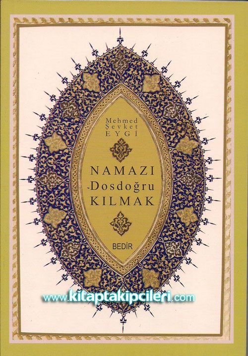 Namazı Dosdoğru Kılmak Tesviyetül İmad, Necmeddin Kübra Mehmet Şevket Eygi
