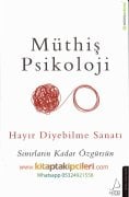 Müthiş Psikoloji, Hayır Diyebilme Sanatı, Sınırların Kadar Özgürsün