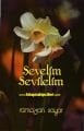 Sevelim Sevilelim, Ramazan Sayar