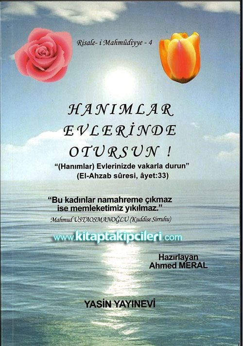Hanımlar Evlerinde Otursun! Risale-i Mahmudiyye