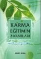 Karma Eğitimin Zararları, Ahmet Meral