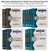 Mektubatçı Şehid Bayram Ali Öztürk Hoca Külliyatı Kitap Seti, Aşkın Bedelini Ödeyen Kahraman Hayatı, Sohbetleri, Mektubat-ı Rabbani Dersleri, 13 Kitap Toplam 6730 Sayfa