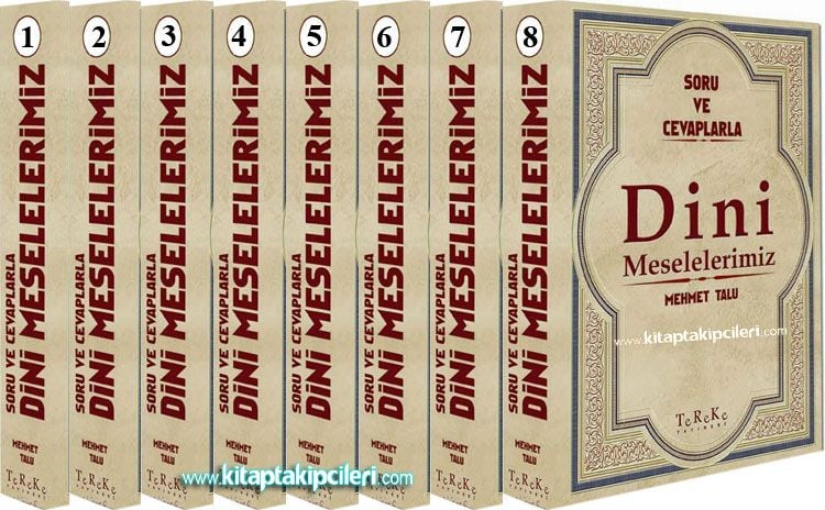 Soru ve Cevaplarıyla Dini Meselelerimiz Kaynaklarıyla Güncel Sualli Cevaplı İslam Fıkhı MEHMET TALU, 8 Cilt Takım 5800 Sayfa