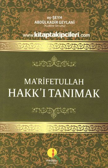 Marifetullah Hakkı Tanımak, Eş-Şeyh Abdülkadir Geylani
